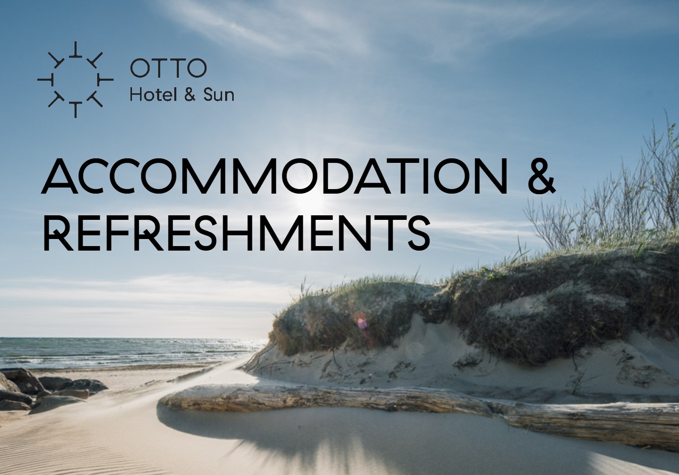 Accommodation & Refreshments